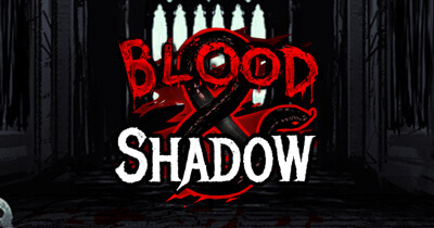 Blood and Shadow