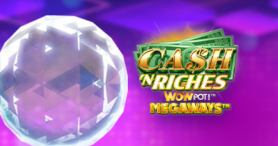 Cash ’N Riches Wowpot Megaways