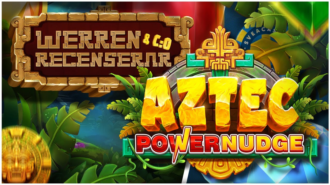 WerreNs ärliga åsikt om Aztec Powernudge