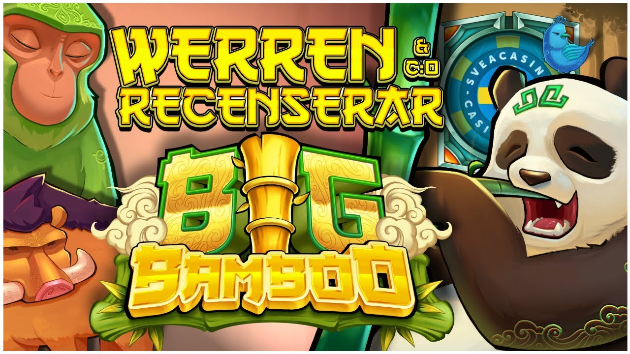 WerreN betygsätter Big Bamboo!