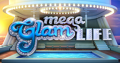 Mega Glam Life