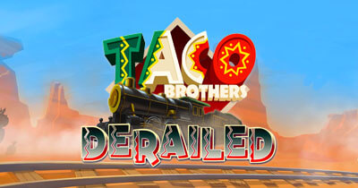 Taco Brothers Derailed